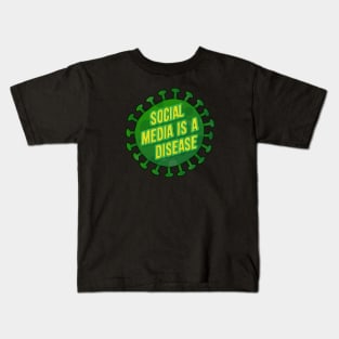 Social Media is a Disease Kids T-Shirt